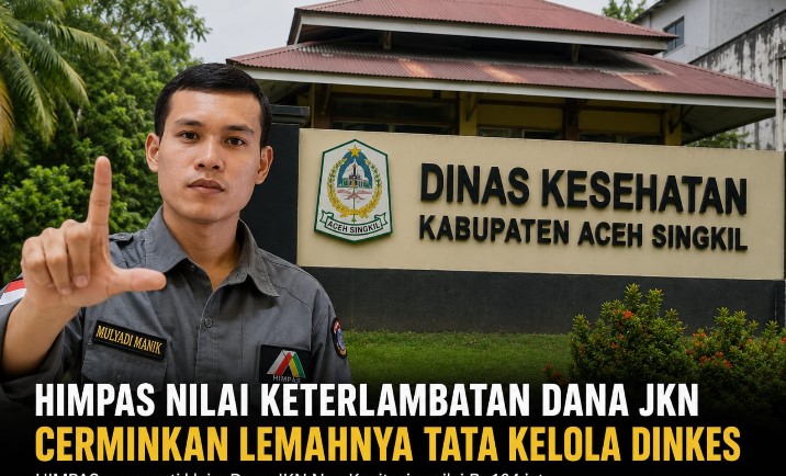 HIMAPAS: Temuan BPK Dana JKN 10 Puskesmas Bukan cilet-cilet, Indikasi Lemahnya Tata Kelola Dinkes Aceh Singkil