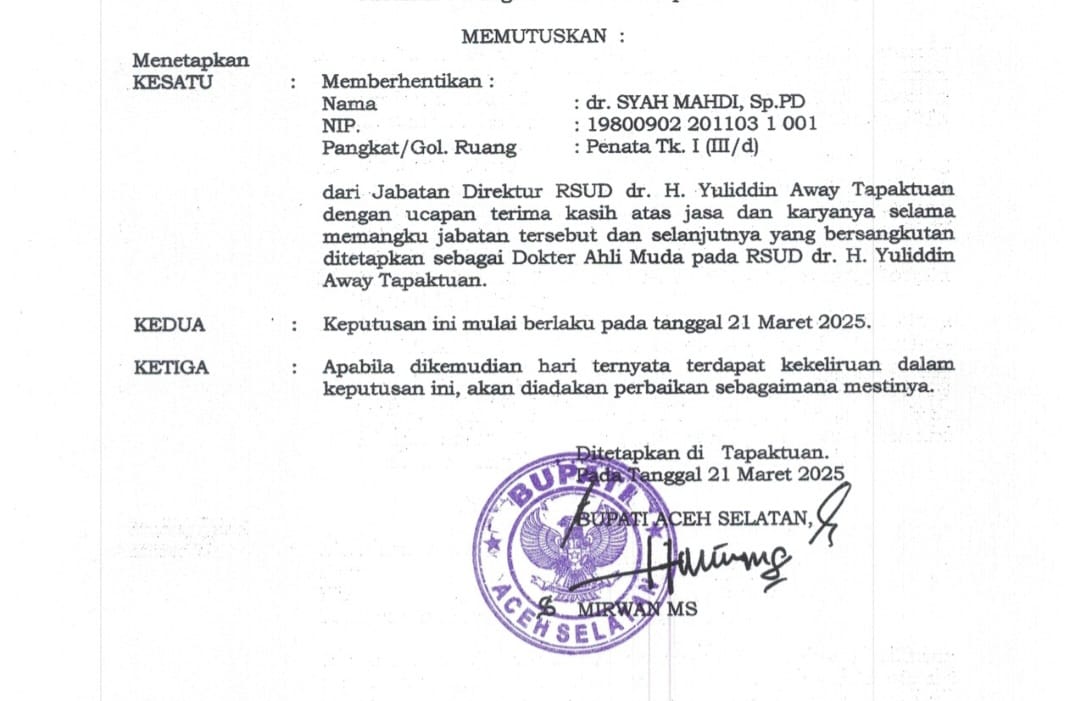 Bupati Aceh Selatan Tunjuk Pelaksana tugas dan Pemberhentian Direktur RSUD-YA Tapaktuan
