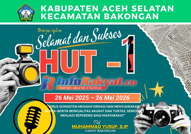 HUT INFORakyat 1 dari Camat Bakongan