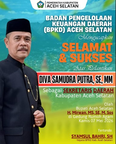 Iklan Pelantikan SEKDA dari BPKD Aceh Selatan